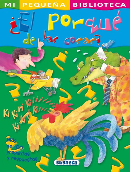 Libro ¿el Por Qué De Las Cosas?: Este práctico libro recoge muchas de esas preguntas que los pequeños de la casa (y a ve