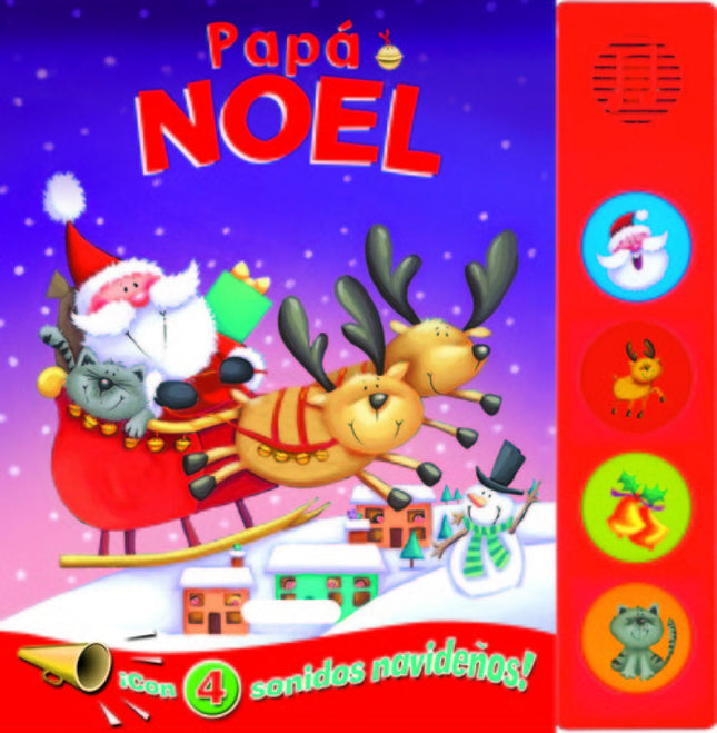 Libro Papá Noel (botones Ruidosos): Papá Noel tiene que repartir los regalos de Navidad. ¿Quieres acompañarle? Pulsa los