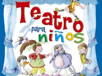 Libro Teatro Para Niños De Gloria Fuertes: Una antología que reúne distintas obras teatrales de Gloria Fuertes, que las 