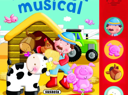 Libro La Granja Musical: ¡La granja de Pepito es la mejor de la comarca: hay vacas, caballos, cerdos y hasta patitos! Pá