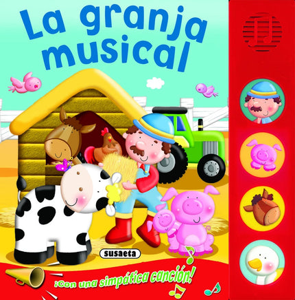 Libro La Granja Musical: ¡La granja de Pepito es la mejor de la comarca: hay vacas, caballos, cerdos y hasta patitos! Pá