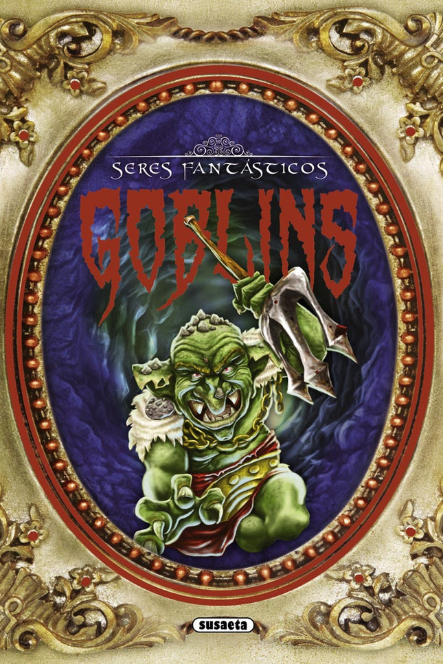 Libro Goblins: El goblin suele asociarse a un duende travieso y propenso a actos malvados. Son feos y tienen verrugas en