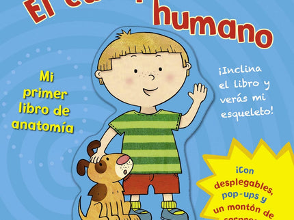 Libro El Cuerpo Humano: Descubre los misterios del cuerpo humano en este divertido y original libro interactivo. .