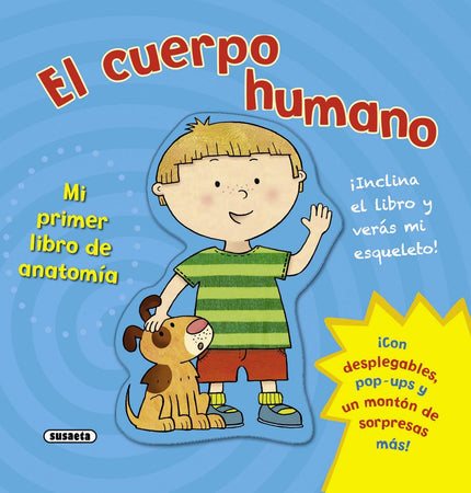 Libro El Cuerpo Humano: Descubre los misterios del cuerpo humano en este divertido y original libro interactivo. .