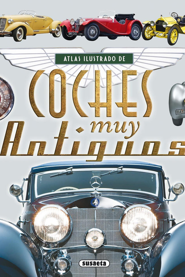 Libro Coches Muy Antiguos: Este libro, que aporta más de mil imágenes, es un repertorio gráfico y escrito de los primero