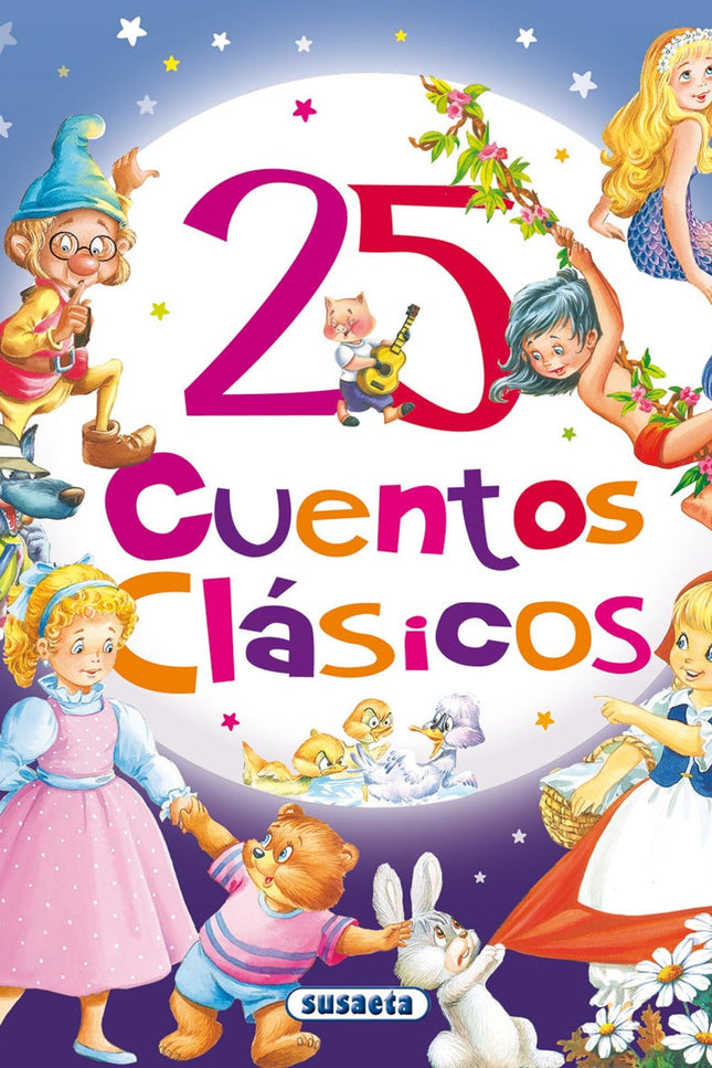 Libro 25 Cuentos Clásicos: Un precioso volumen con los cuentos clásicos más conocidos y queridos por los pequeños lector
