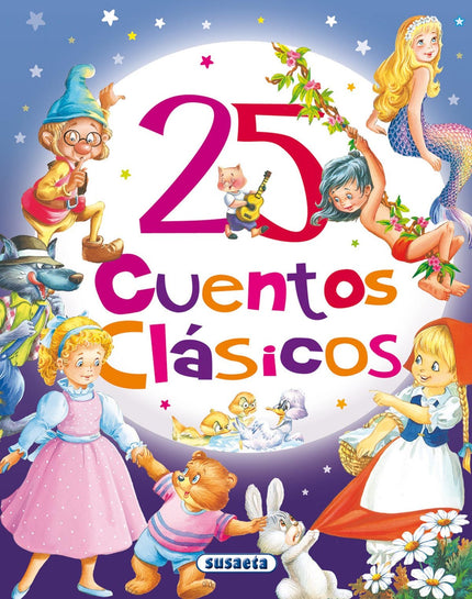 Libro 25 Cuentos Clásicos: Un precioso volumen con los cuentos clásicos más conocidos y queridos por los pequeños lector