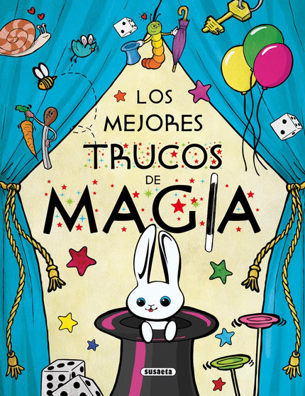 Libro Los Mejores Trucos De Magia: ¡Abracadabra! Una caja de galletas, una moneda, unos palillos, huevos de gallina, glo