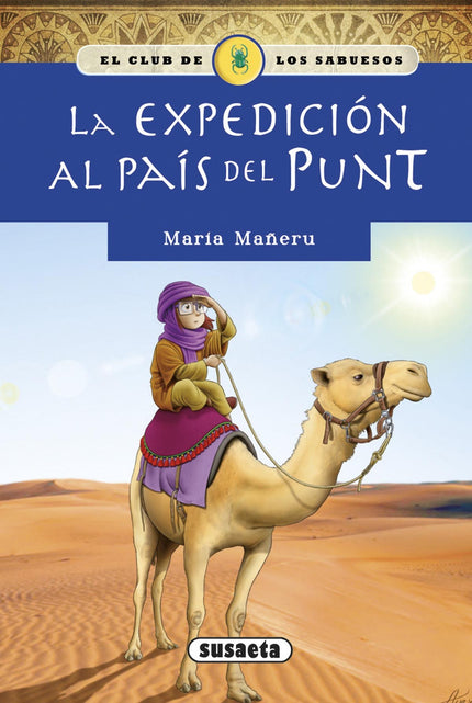 Libro La Expedición Al Pais Del Punt: Los hermanos Callender, miembros del Club de los sabuesos, no se creen lo que les 