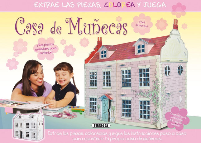 Libro Casa De Muñecas: Extrae las piezas, coloréalas y sigue las instrucciones para construir tu propia casa de muñecas.