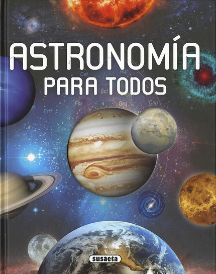Libro Astronomía Para Todos: Este libro es un pequeño atlas astronómico y una guía ilustrada de los objetos y fenómenos 