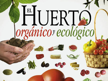 Huerto Orgánico Y Ecológico