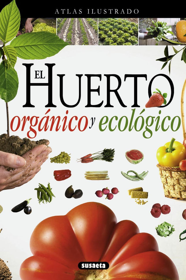 Huerto Orgánico Y Ecológico