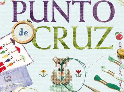 Libro Punto De Cruz: El punto de cruz es una afición relajante y muy distraída con la que se pueden conseguir unas preci