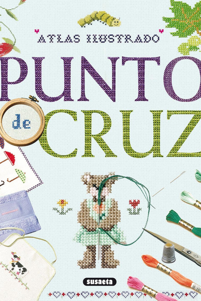 Libro Punto De Cruz: El punto de cruz es una afición relajante y muy distraída con la que se pueden conseguir unas preci