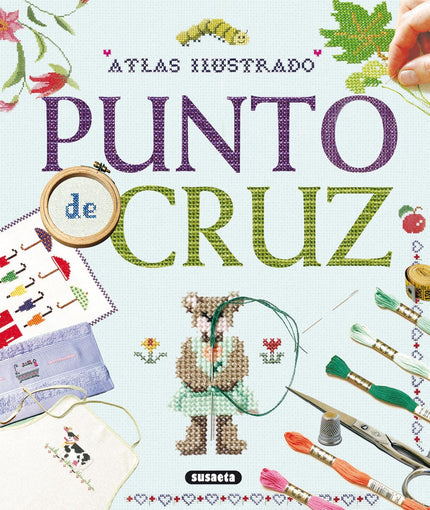 Libro Punto De Cruz: El punto de cruz es una afición relajante y muy distraída con la que se pueden conseguir unas preci