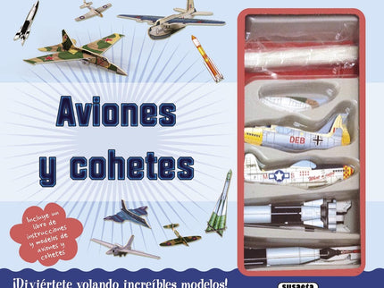 Libro Aviones Y Cohetes: Vuela fantásticos modelos de aviones y cohetes con este divertido kit. Un libro de intrucciones
