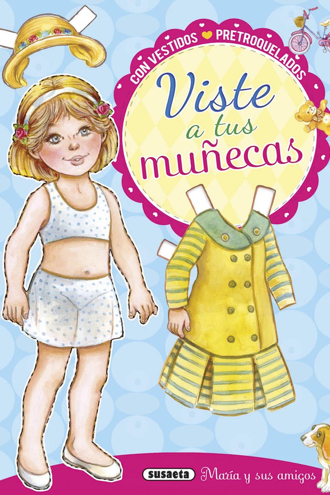 Libro María Y Sus Amigos: Diviértete vistiendo a María y sus amigos. Extrae las figuras y sus complementos,y ¡empieza a 