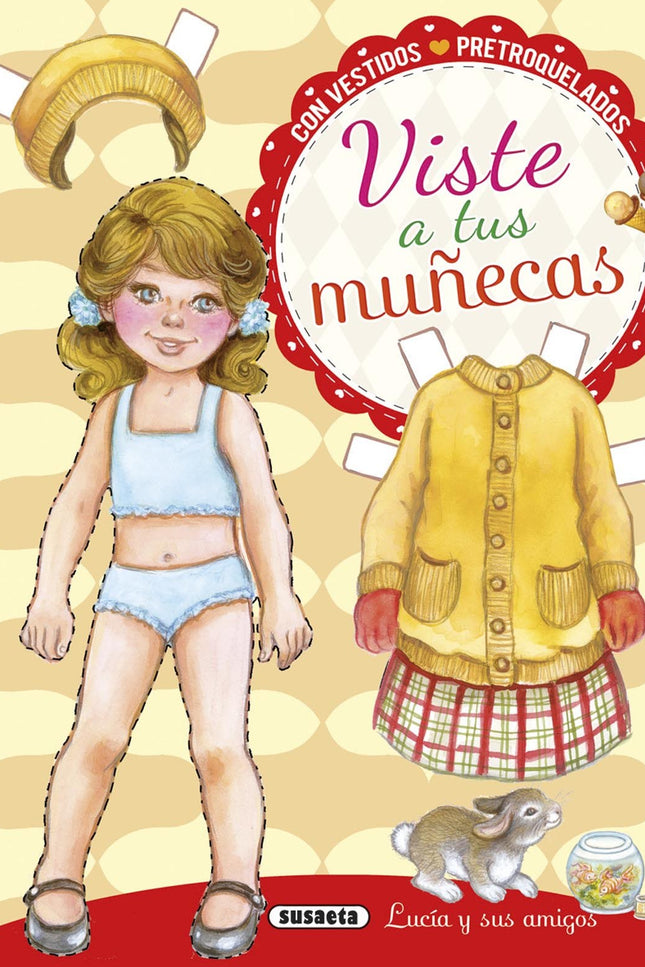 Libro Lucia Y Sus Amigos: Diviértete vistiendo a Lucía y sus amigos. Extrae las figuras y sus complementos,y ¡empieza a 