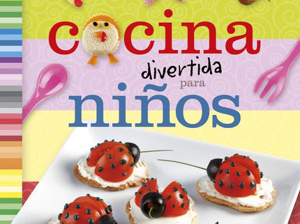 Libro Cocina Divertida Para Niños: El objetivo principal de este recetario, lleno de fotografías a todo color, es inunda