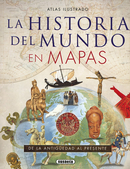 Libro Historia Del Mundo En Mapas: Este atlas repasa la historia de todas las regiones del mundo en cada momento de la h