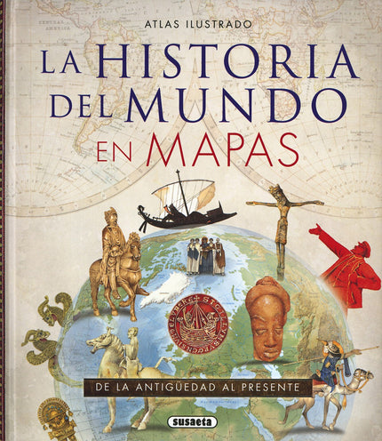 Libro Historia Del Mundo En Mapas: Este atlas repasa la historia de todas las regiones del mundo en cada momento de la h