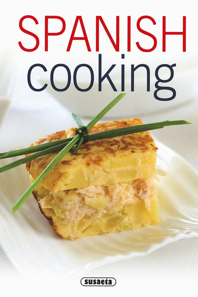 Libro Spanish Coocking: Discover the secrets of Spanish cooking. All you have to do is follow our step-by-steprecipes an