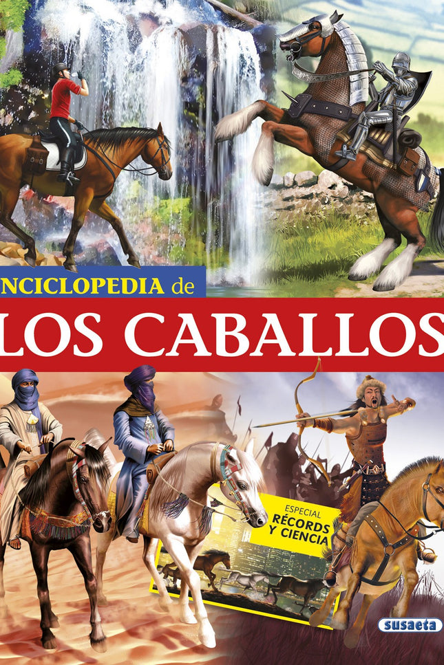 Libro Enciclopedia De Los Caballos: Este no es un libro más de caballos. Este es un libro de atletas y artistas de cine,