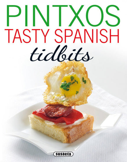 Libro Pintxos: Tasty Spanish Tidbits: Just follow the simple instructions to achieve the results seen in the photographs