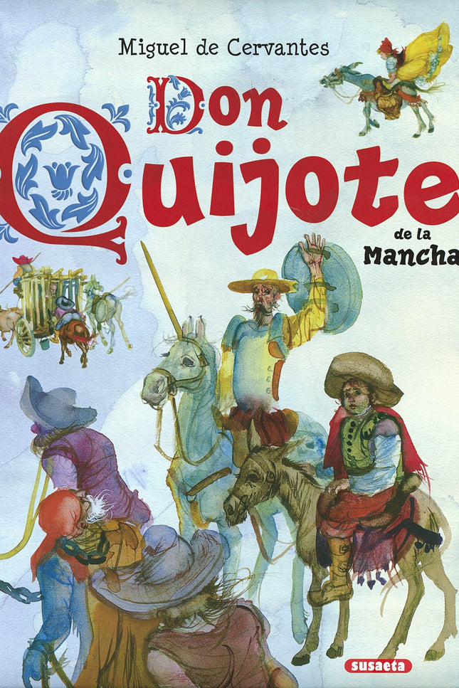 Libro Don Quijote De La Mancha: Obra clave de la literatura universal, Don Quijote de la Mancha es un relato espléndido 