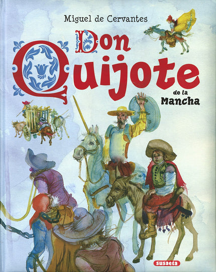 Libro Don Quijote De La Mancha: Obra clave de la literatura universal, Don Quijote de la Mancha es un relato espléndido 