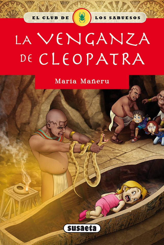 Libro La Venganza De Cleopatra: Todo comenzó un lunes por la mañana, cuando mi padre, el famoso arqueólogo James Callend