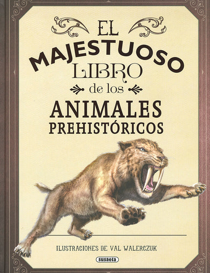 El majestuoso libro de los animales prehistóricos - VV.AA. - TAPA DURA