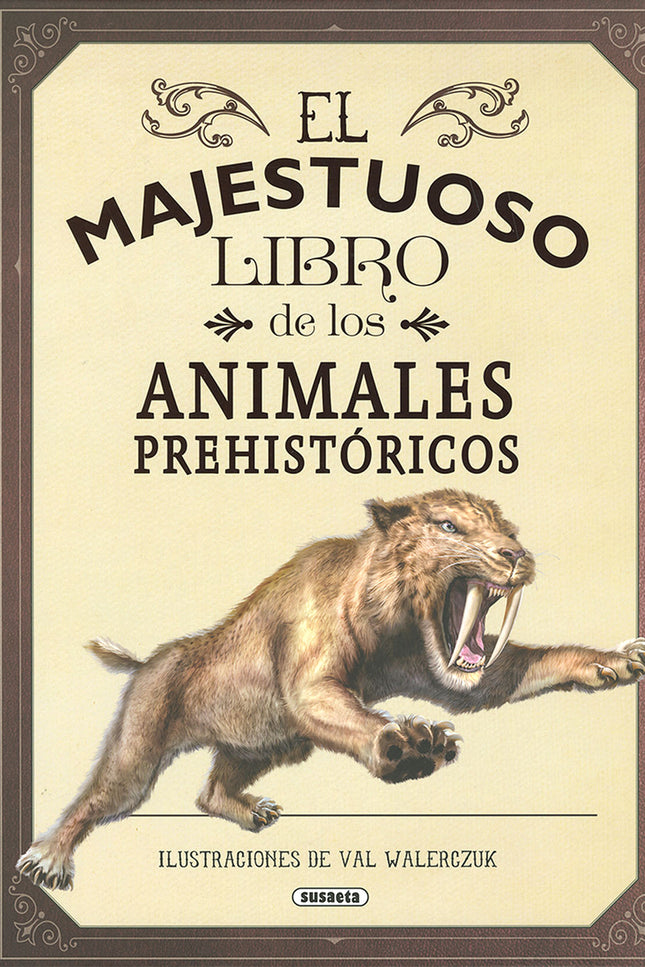 El majestuoso libro de los animales prehistóricos - VV.AA. - TAPA DURA