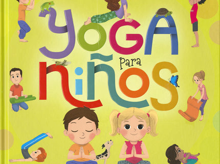 Libro Yoga Para Niños: El yoga nos ayuda a conocer nuestro cuerpo, a respirar mejor y a conectarnos con nuestro propio ser. La misión de este libro es que cada niño se familiarice con esta disciplina de una manera simple y divertida, a través del juego, la aventura y el descubrimiento, y con la ayuda continua de los padres o los adultos que lo acompañen, ya sea aclarando las dudas o practicando junto a ellos cada postura.
