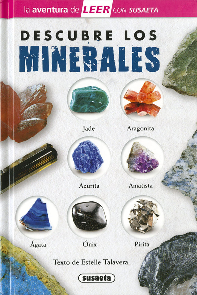 Descubre los minerales - Estelle Talavera - TAPA DURA