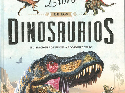 Libro El Magnífico Libro De Los Dinosaurios: Aunque parezca increíble, los dinosaurios caminaron por la Tierra durante 150 millones de años, mientras que los seres humanos solos llevamos aquí 3 o 4 millones de años. Descubre los primeros dinosaurios, que vivieron durante el periodo Triásico, como el Herrerasaurus o el Eoraptor, además de los inmensos herbívoros de cuello largo del Jurásico, como el Diplodocus, y a los grandes depredadores del Cretácico, como el Tyrannosaurus rex.