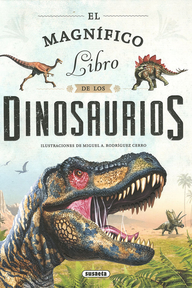 El Magnífico Libro De Los Dinosaurios
