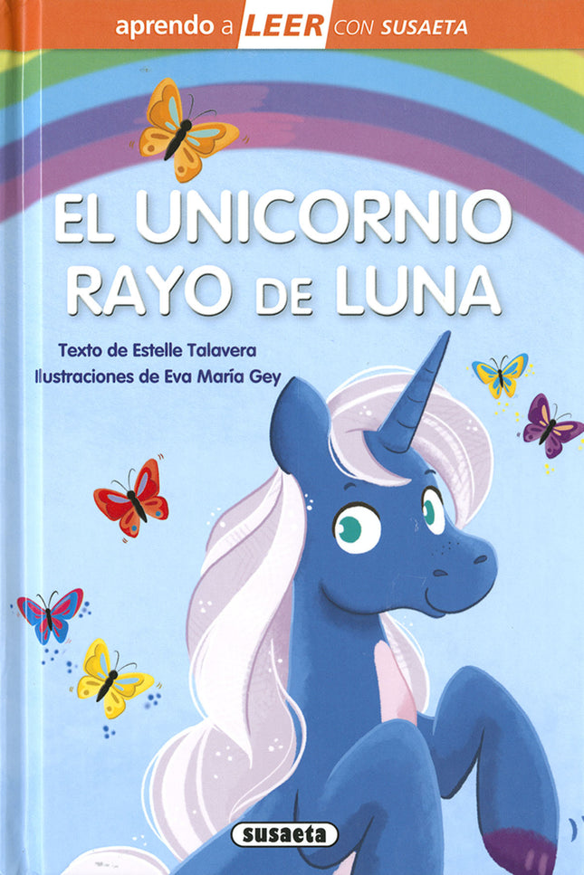 El unicornio Rayo de Luna - Estelle Talavera - TAPA DURA