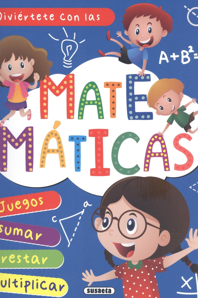 Diviertete Con Las Matematicas