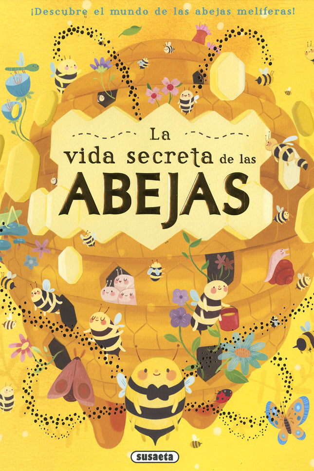 La Vida Secreta De Las Abejas