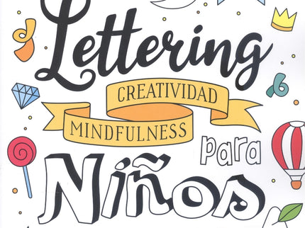 Lettering û Creatividad Mindfulness Para Niños