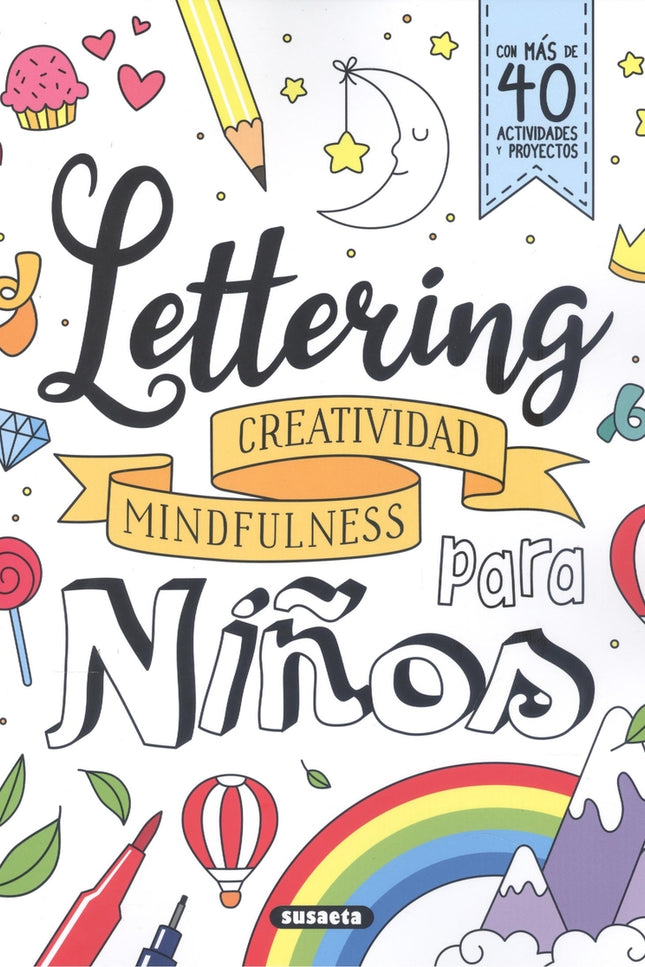 Lettering û Creatividad Mindfulness Para Niños
