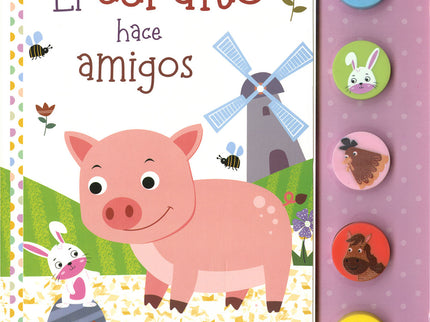 El Cerdito Hace Amigos
