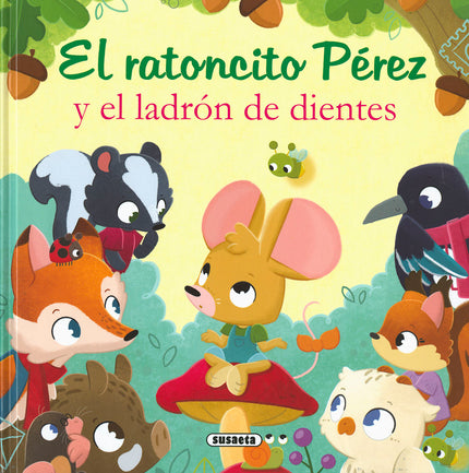 El Ratoncito Pérez Y El Ladrón De Dientes