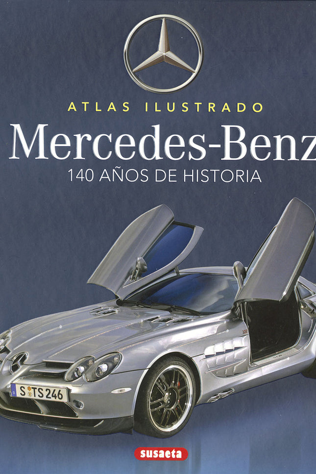 Mercedes-benz. 100 Años De Historia