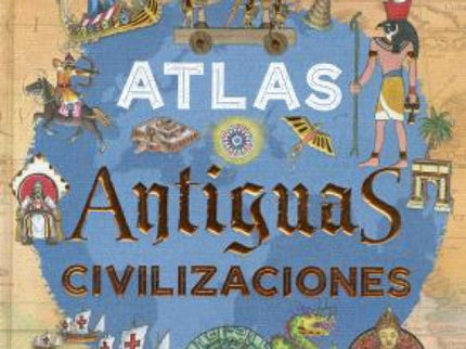 Atlas. Antiguas Civilizaciones