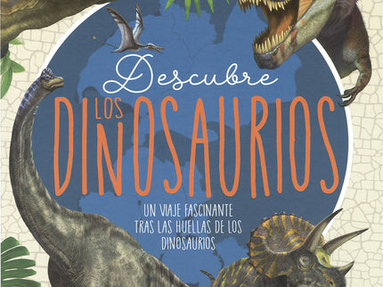 Descubre Los Dinosaurios