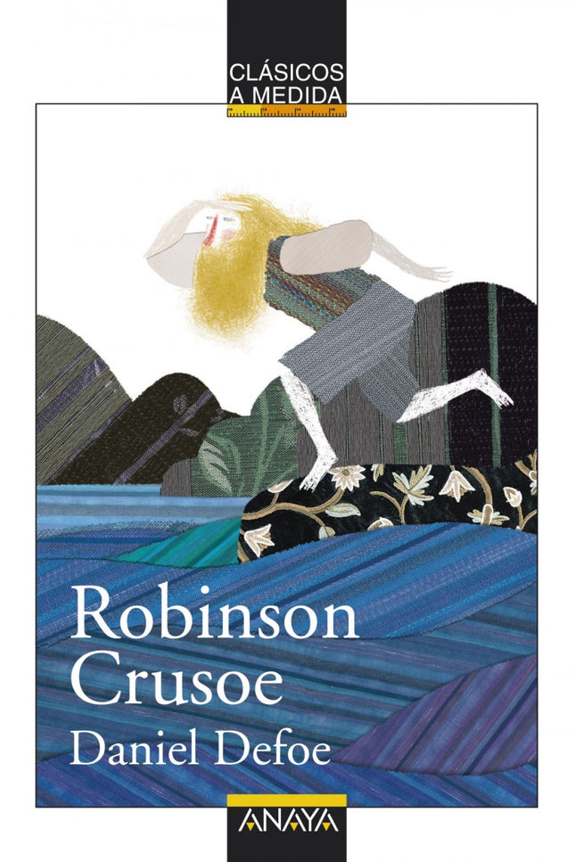 Libro Robinson Crusoe: ' Robinson Crusoe ' cuenta la increíble historia de un joven marinero que sobrevive al naufragio 