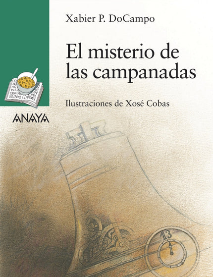 Libro El Misterio De Las Campanadas: En Eiranova todos están expectantes, por fin el campanario de la iglesia va a tener